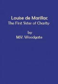 Louise de Marillac: The First Sister of Charity