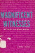 Magnificent Witnesses: 40 English and Welsh Martyrs