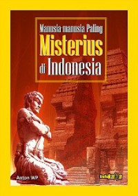 Manusia-Manusia Paling Misterius di Indonesia