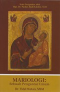 Mariologi: Sebuah Pengantar Umum