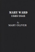 Mary Ward 1585-1645