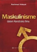 Maskulinisme dalam Konstruksi Ilmu