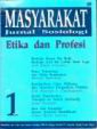 Masyarakat: Jurnal Sosiologi 1 (Etika dan Profesi)