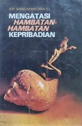 Mengatasi Hambatan-Hambatan Kepribadian