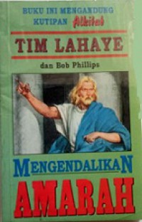 Mengendalikan Amarah [Judul asli: Anger is a Choice]