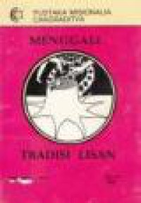 Menggali Tradisi Lisan