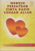 Menuju Persatuan Cinta kasih dengan Allah