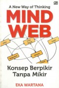 MindWeb: Konsep Berpikir Tanpa Mikir