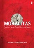 Moralitas: Realitas yang Tidak Menyenangkan [Judul asli: Whatever Happened to Sin?]