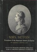 Mrs. Seton: Foundress of the American Sisters of Charity