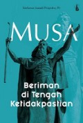 Musa – Beriman di Tengah Ketidakpastian