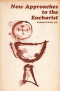 New Approaches to the Eucharist