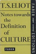 Notes Towards the Definition of Culture