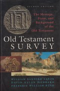 Old Testament Survey: The Message, Form, and Background of The Old Testament