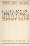 Old Testament Theology: Basic Issues in the Current Debate