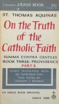 On the Truth of the Catholic Faith: Summa Contra Gentiles (Book Three: Providence-Part 2)