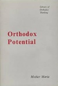 Orthodox Potential: Collected Essays