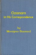 Ozanam in His Correspondence