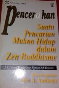 Pencerahan: Suatu Pencarian Makna Hidup dalam Zen Buddhisme