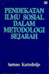 Pendekatan Ilmu Sosial dalam Metodologi Sejarah