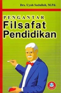 Pengantar Filsafat Pendidikan