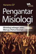 Pengantar Misiologi: Misiologi sebagai Jalan Menuju Pertumbuhan