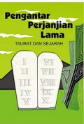 Pengantar Perjanjian Lama: Taurat dan Sejarah (Kejadian-Ester) [Judul asli: Old Testament Survey. Law and History]