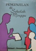 Penginjilan di Sekolah Minggu [Judul asli: Teaching for Decision]