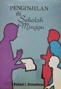 Penginjilan di Sekolah Minggu [Judul asli: Teaching for Decision]