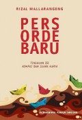 Pers Orde Baru: Tinjauan Isi Harian Kompas dan Suara Karya