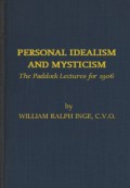 Personal Idealism and Mysticism: The Paddock Lectures for 1906