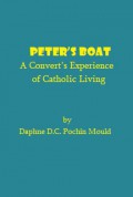 Peter’s Boat: A Convert’s Experience of Catholic Living