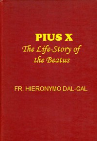 Pius X: The Life-Story of the Beatus