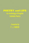 Poetry and Life: An Anthology of English Catholic Poetry