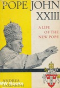 Pope John XXIII: A Life of the New Pope