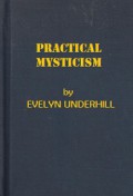 Practical Mysticism: A Little Book for Normal People