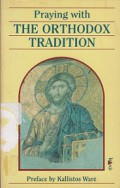 Praying with the Orthodox Tradition