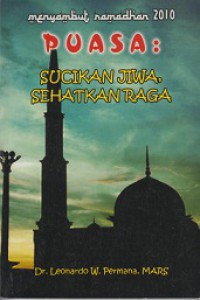 Puasa: Sucikan Jiwa, Sehatkan Raga