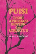Puisi: Teori, Apresiasi, Bentuk dan Struktur
