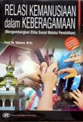 Relasi Kemanusiaan dalam Keberagaman (Mengembangkan Etika Sosial Melalui Pendidikan)