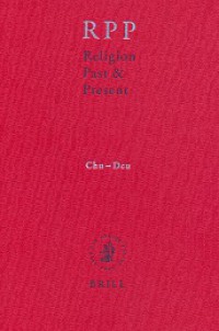 Religion Past & Present: Encyclopedia of Theology and Religion