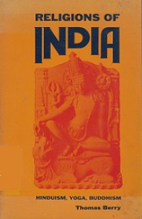 Religions of India: Hinduism, Yoga, Buddhism