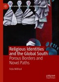 Religious Identities and the Global South: Porous Borders and Novel Paths
