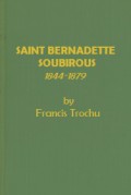 Saint Bernadette Soubirous 1844-1879
