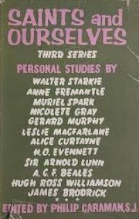 Saints and Ourselves (Third Series)