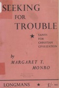 Seeking for Trouble: Saint for Christian Civilization