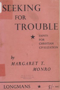 Seeking for Trouble: Saint for Christian Civilization