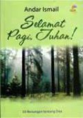 Selamat Pagi, Tuhan! (33 Renungan tentang Doa)