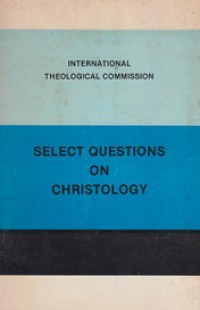 Select Questions on Christology