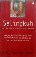 Selingkuh dan Fakta-fakta Tersembunyi Dibaliknya [Judul asli: Infidelity Exploding the Myths]
